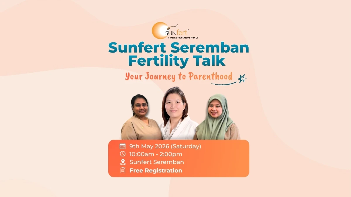 Join our free fertility talk in Seremban on 9 May 2026. Learn why pregnancy may take time, explore treatment options, and receive expert guidance and emotional support on your journey to parenthood.