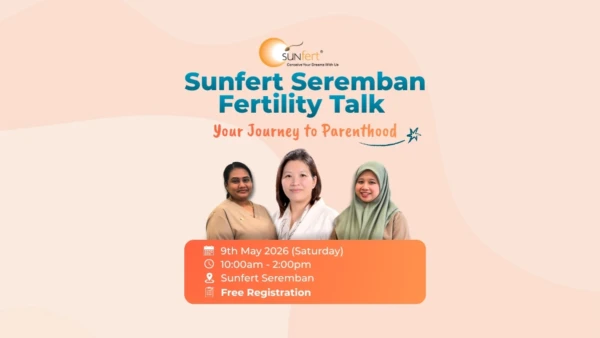 Join our free fertility talk in Seremban on 9 May 2026. Learn why pregnancy may take time, explore treatment options, and receive expert guidance and emotional support on your journey to parenthood.
